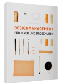 „DESIGNMANAGEMENT FÜR FLYER UND BROSCHÜREN“ von Inga Hofmann (kostenloses eBook)